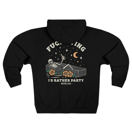 I'd Rather Party Unisex Premium Full Zip Hoodie