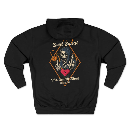 Don't sweat the small stuff Unisex Premium Pullover Hoodie