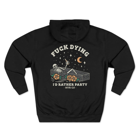 I'd Rather Party Hoodie