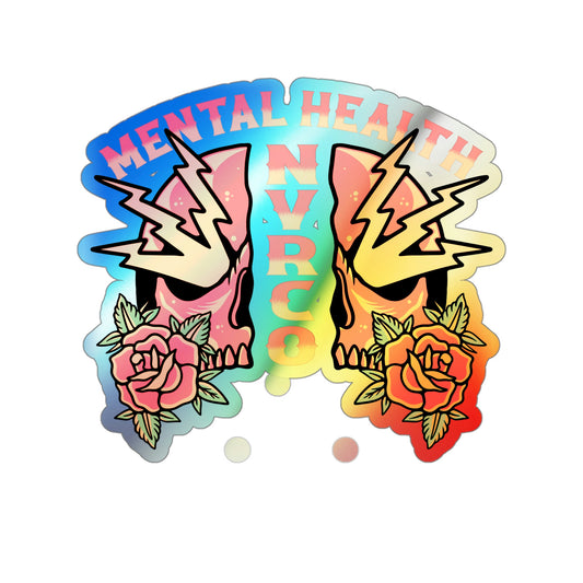 Mental Health Holographic Die-cut Stickers