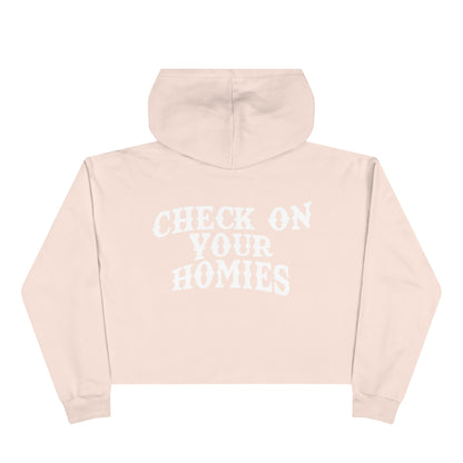 Check on your Homies Crop Hoodie