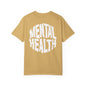 Mental Health Garment-Dyed T-shirt