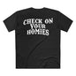 Check on your Homies Tee