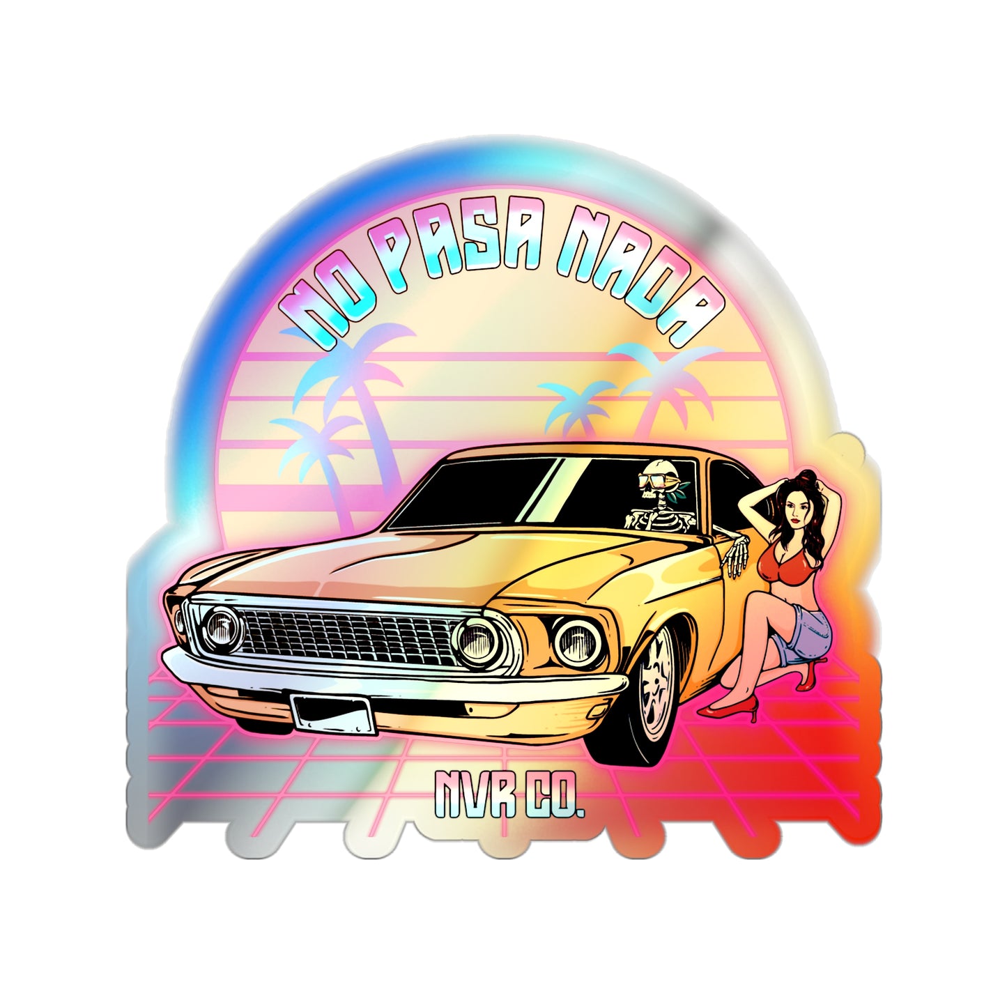 No Pasa Nada Holographic Die-cut Sticker