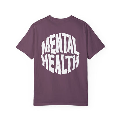 Mental Health Garment-Dyed T-shirt