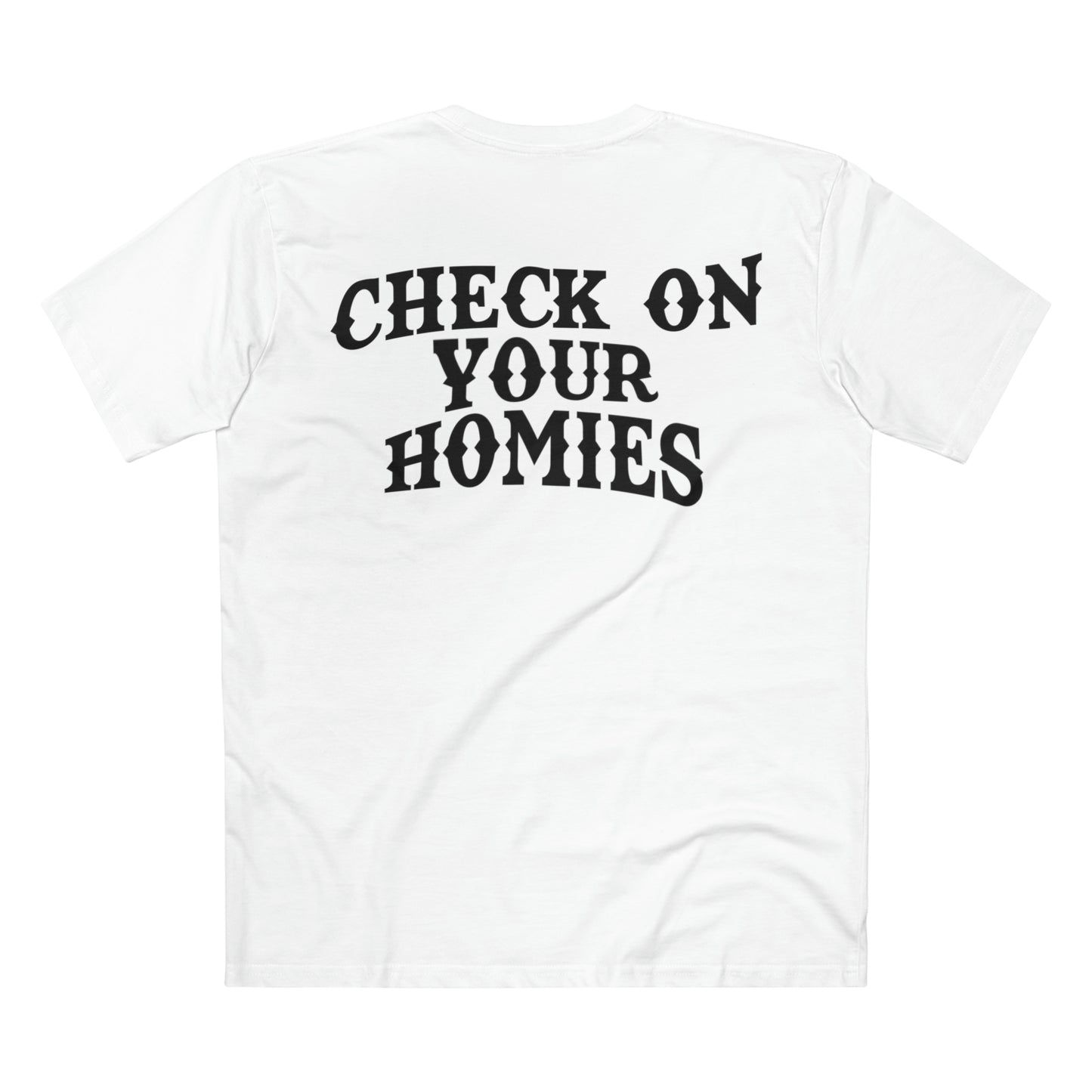 Check on your Homies Tee