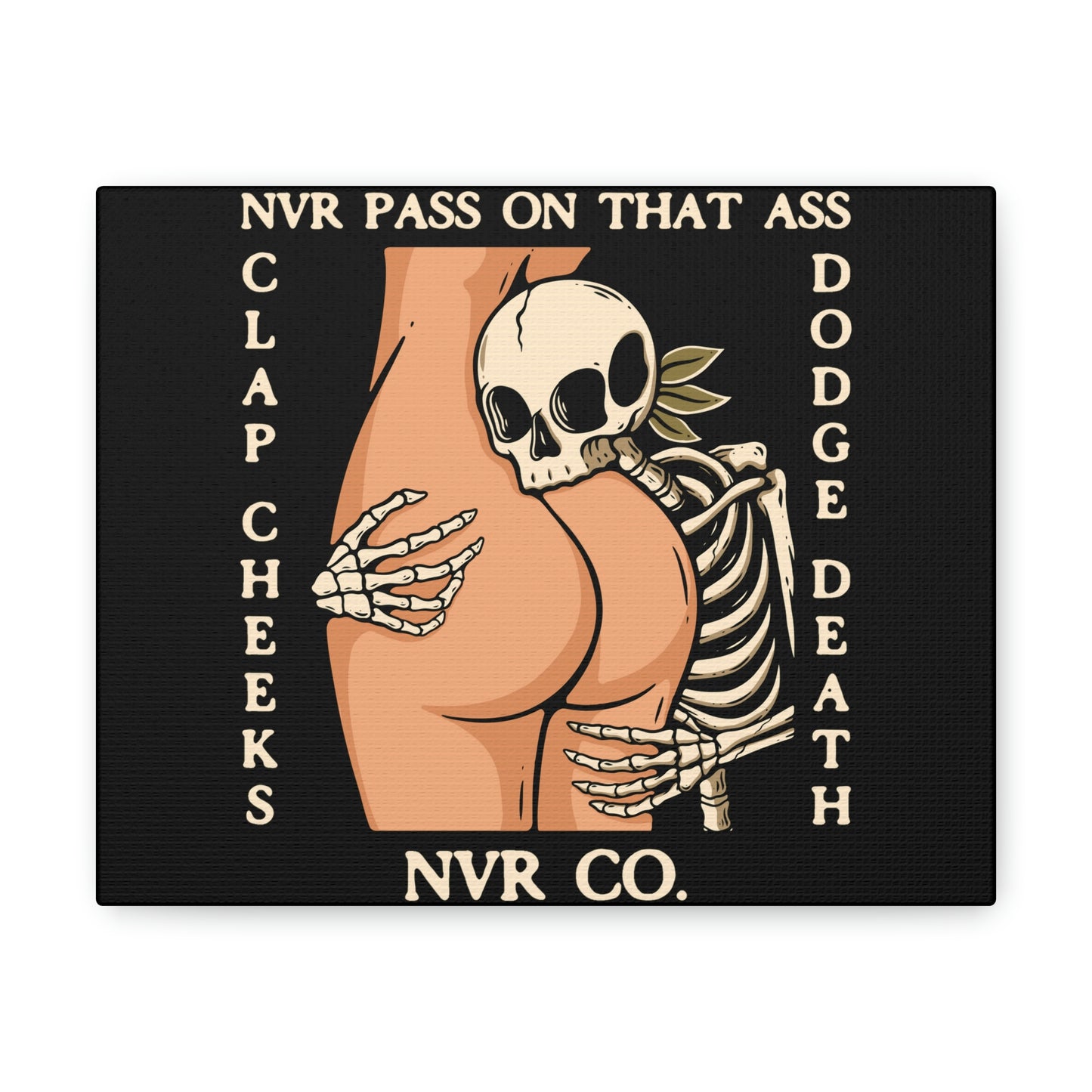 Clap cheeks dodge death Canvas Gallery Wraps