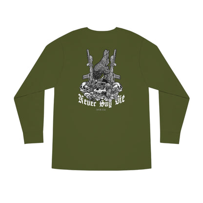 NVR Say Die Long Sleeve Crewneck Tee